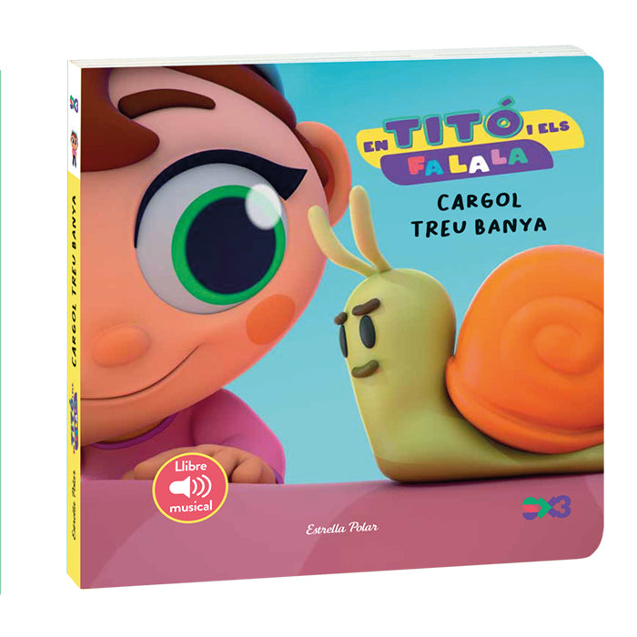 En Titó i els Falala. Cargol treu banya